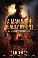 A Man With Deadly Intent