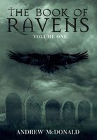 The Book of Ravens: Volume One