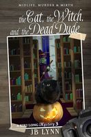 The Cat, The Witch and the Dead Dude