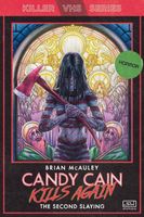 Candy Cain Kills Again: The Second Slaying