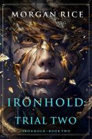 Ironhold: Trial Two