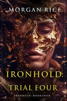 Ironhold: Trial Four