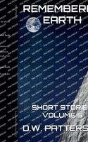 Remembered Earth Short Stories: Vol. 5