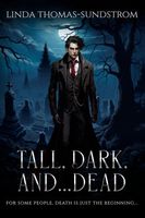 Tall, Dark, and...Dead