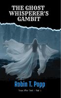 The Ghost Whisperer's Gambit