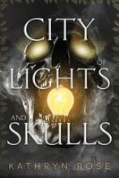 City of Lights and Skulls