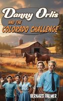 Danny Orlis and the Colorado Challenge