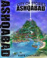 Ashqabad: City of Stories