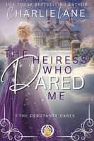 The Heiress Who Dared Me