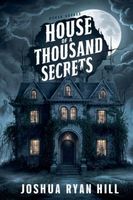 House of a Thousand Secrets Joshua