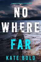 Nowhere Far