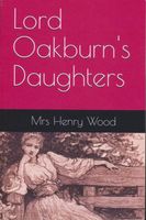 Lord Oakburn's Daughters