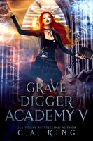 Grave Digger Academy V