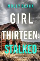 Girl Thirteen: Stalked