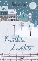 Frostbite, Lovebite