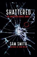 Shattered