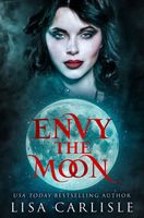 Envy the Moon