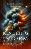 Kindling the Storm