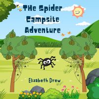 The Spider Campsite Adventure