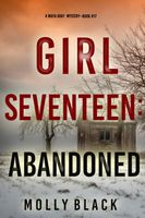 Girl Seventeen: Abandoned