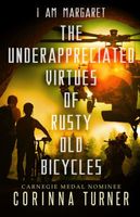 The Underappreciated Virtues of Rusty Old Bicycles