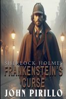 Sherlock Holmes, Frankenstein's Curse