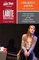 Unlikely Japan and Other Plays, Ten One-Acts from Ten Years of the LaBute New Theater Festival