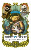 Buddy the Knight and The Queen of Sorrow