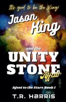 Jason King and the Unity Stone Affair