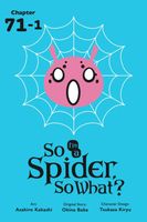 So I'm a Spider, So What?, Chapter 71.1