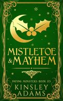 Mistletoe & Mayhem