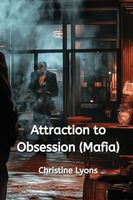 Attraction to Obsession