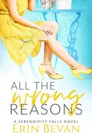 All the Wrong Reasons