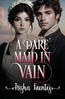 A Dare Maid In Vain