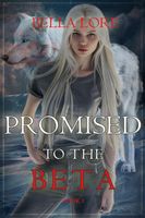 Promised to the Beta