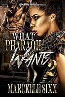 What Pharaoh Wants 2