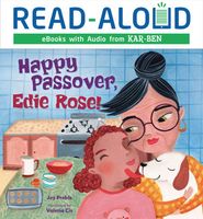 Happy Passover, Edie Rose!