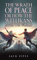 The Wrath of Peace or How the Wellikans Saved the World