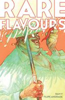 Rare Flavours Deluxe Edition HC