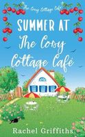 Summer at The Cosy Cottage Caf�