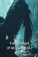 Fallen Angel (PARANORMAL)