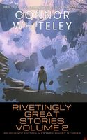 Rivetingly Great Stories Volume 2: 20 Science Fiction Mystery Short Stories