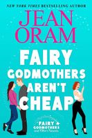 Fairy Godmothers Aren't Cheap