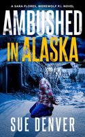 Ambushed in Alaska