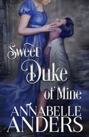 Sweet Duke of Mine