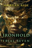 Ironhold: Trial Seven