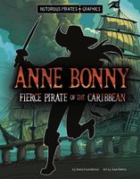 Anne Bonny, Fierce Pirate of the Caribbean