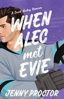 When Alec Met Evie