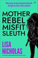 Mother, Rebel, Misfit, Sleuth