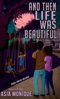 And Then Life Was Beautiful